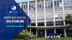 Campinas sedia Fórum Regional Cidades Inteligentes, Sustentáveis e Resilientes