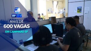 Oportunidades: Semana começa com mais de 600 vagas de emprego em Campinas