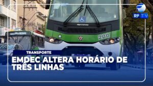 Emdec comunica mudança nos horários de três linhas de ônibus