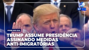 Trump toma posse nos EUA, assinando medidas anti-imigratórias e protecionistas